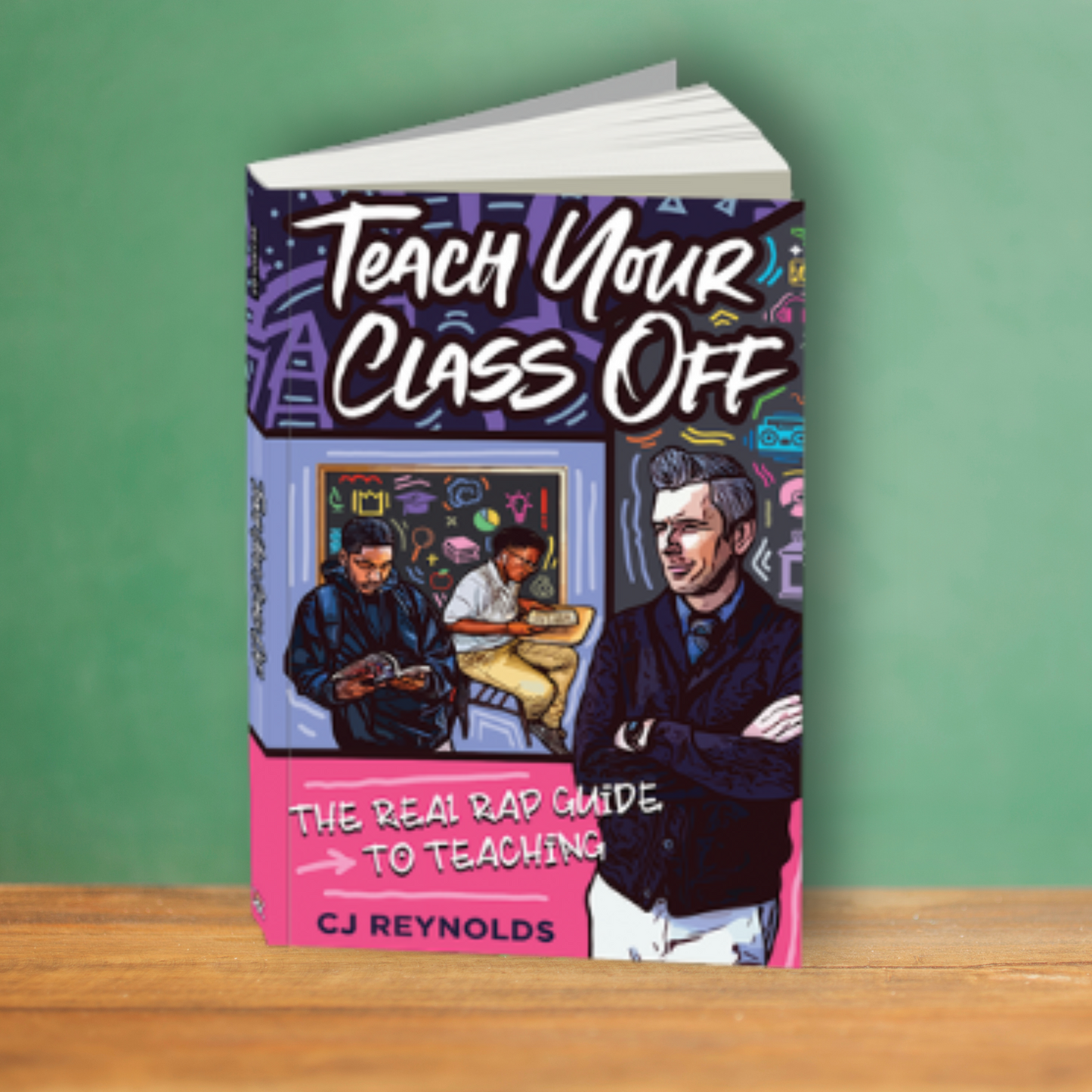 Teach Your Class Off - signed copy!